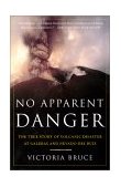 No Apparent Danger The True Story of Volcanic Disaster at Galeras and Nevado Del Ruiz cover art