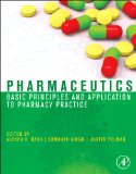 Pharmaceutics Basic Principles and Application to Pharmacy Practice