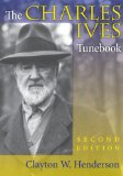 Charles Ives Tunebook, Second Edition 2nd 2008 Revised  9780253350909 Front Cover