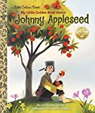 My Little Golden Book about Johnny Appleseed  9780399555909 Front Cover
