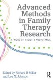 Advanced Methods in Family Therapy Research A Focus on Validity and Change