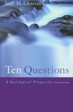 Ten Questions A Sociological Perspective 6th 9780495006909 Front Cover