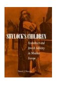 Shylock's Children Economics and Jewish Identity in Modern Europe cover art