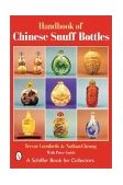 Handbook of Chinese Snuff Bottles 2002 9780764315909 Front Cover