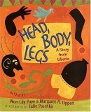 Head, Body, Legs A Story from Liberia  9780805078909 Front Cover