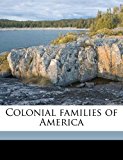 Colonial Families of Americ 2010 9781171600909 Front Cover