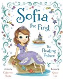 Sofia the First the Floating Palace  9781423163909 Front Cover