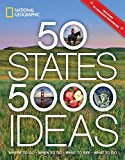 50 States, 5,000 Ideas Where to Go, When to Go, What to See, What to Do  9781426216909 Front Cover