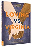 Loving Vs. Virginia: A Documentary Novel of the Landmark Civil Rights Case  9781452125909 Front Cover