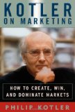 Kotler on Marketing How to Create, Win, and Dominate Markets  9781476787909 Front Cover