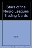 Stars of the Negro Leagues Trading Cards: 1995 9781560600909 Front Cover