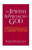 Jewish Approach to God A Brief Introduction for Christians cover art