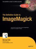 Definitive Guide to ImageMagick  9781590595909 Front Cover