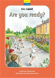 Eric Liddell Are You Ready?  9781845507909 Front Cover