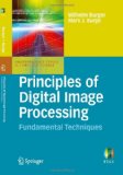 Principles of Digital Image Processing Fundamental Techniques cover art