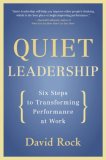 Quiet Leadership Six Steps to Transforming Performance at Work cover art