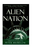 Alien Nation Common Sense about America's Immigration Disaster  9780060976910 Front Cover