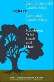 Environmental Leadership Equals Essential Leadership Redefining Who Leads and How  9780300108910 Front Cover