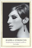 Barbra Streisand Redefining Beauty, Femininity, and Power  9780300210910 Front Cover