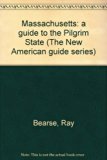 Massachusetts : A Guide to the Pilgrim State 2nd 1971 9780395120910 Front Cover