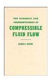 Dynamics and Thermodynamics of Compressible Fluid Flow, Volume 1  cover art