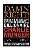 Damn Right! Behind the Scenes with Berkshire Hathaway Billionaire Charlie Munger  9780471446910 Front Cover