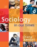 Sociology in Our Times The Essentials 8th 2010 9780495813910 Front Cover