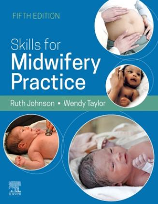 Skills for Midwifery Practice 5th 9780702081910 Front Cover