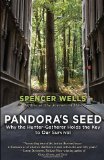 Pandora's Seed Why the Hunter-Gatherer Holds the Key to Our Survival cover art