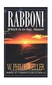 Rabboni Which Is to Say, Master 1997 9780825429910 Front Cover
