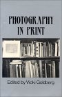 Photography in Print Writings from 1816 to the Present cover art