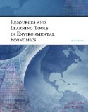 Resources and Learning Tools in Environmental Economics 2nd 2010 9781111570910 Front Cover