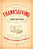 Thanksgiving How to Cook It Well: a Cookbook 2012 9781400069910 Front Cover