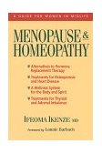 Menopause and Homeopathy A Guide for Women in Midlife 1998 9781556432910 Front Cover