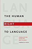 Human Right to Language Communication Access for Deaf Children  9781563685910 Front Cover