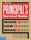 Principal's Survival Guide Where Do I Start? How Do I Succeed? When Do I Sleep?  9781575424910 Front Cover