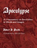 Apocalypse A Commentary on Revelation in Words and Images cover art