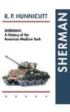 Sherman A History of the American Medium Tank  9781626540910 Front Cover