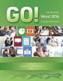 GO! with Microsoft Word 2016 Comprehensive  9780134443911 Front Cover