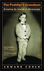 Peddler's Grandson Growing up Jewish in Mississippi  9780385335911 Front Cover