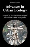 Advances in Urban Ecology Integrating Humans and Ecological Processes in Urban Ecosystems cover art