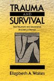 Trauma and Survival Post-Traumatic and Dissociative Disorders in Women 1993 9780393705911 Front Cover