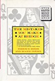 Mistakes You Make at Bridge 1992 9780395628911 Front Cover