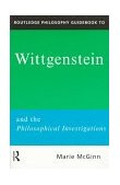 Routledge Philosophy GuideBook to Wittgenstein and the Philosophical Investigations  9780415111911 Front Cover