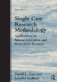 Single Case Research Methodology Applications in Special Education and Behavioral Sciences cover art