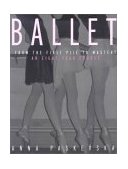 Ballet From the First Plie to Mastery, an Eight-Year Course cover art