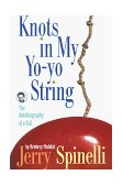 Knots in My Yo-Yo String 1998 9780679887911 Front Cover