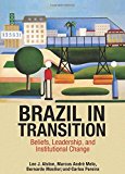 Brazil in Transition Beliefs, Leadership, and Institutional Change  9780691162911 Front Cover