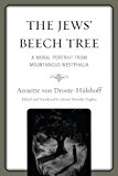 Jews' Beech Tree A Moral Portrait from Mountainous Westphalia  9780761861911 Front Cover