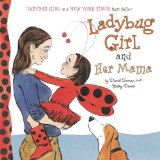 Ladybug Girl and Her Mama 2013 9780803738911 Front Cover